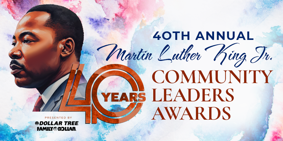 40th Annual Martin Luther King, Jr. Community Leaders Awards